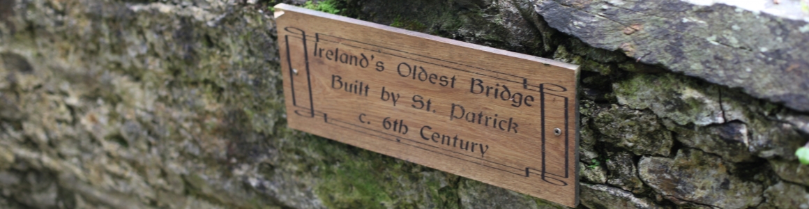 Ireland’s Oldest Bridge built by St.Patrick